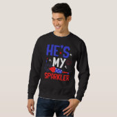 Sweatshirt He s My Sparkler Cute 4th Of July Couple (Devant entier)