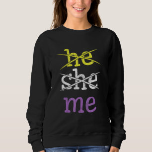 Sweatshirt He She Me Sexe Non Conforme Non Conforme Non-binai