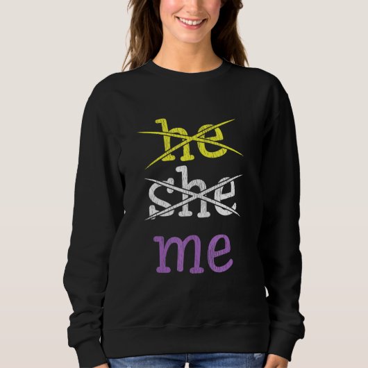 Sweatshirt He She Me Sexe Non Conforme Non Conforme Non-binai (Devant)