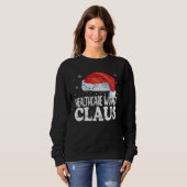 Sweatshirt Healthcare Worker Claus Christmas Matching Costume (Devant entier)