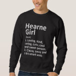 Sweatshirt Hearne Girl Tx Texas Funny City Home Roots<br><div class="desc">Hearne Girl Tx Texas Funny City Home Roots.</div>