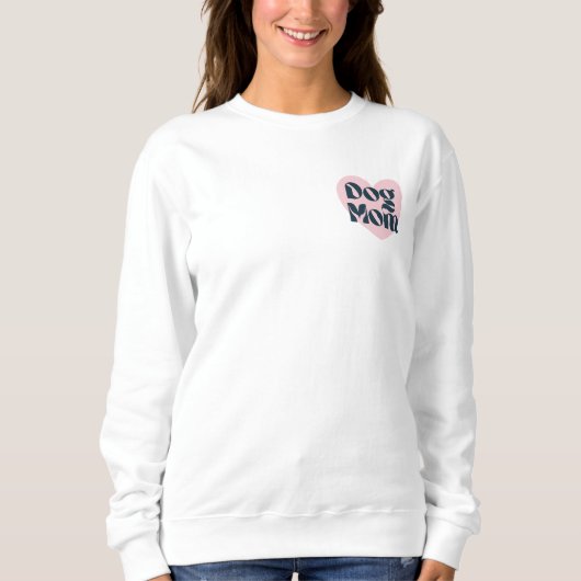 Sweatshirt Heart of a mom dog (Devant)