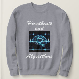 Sweatshirt "Heartbeats and Algorithmes" amour futuriste