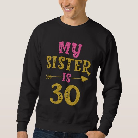 Sweatshirt Hearts 30th Bday For Sister From Sister Brother (Devant)