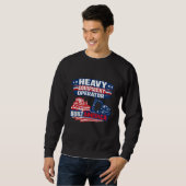 Sweatshirt Heavy Equipment Operator Built America (Devant entier)