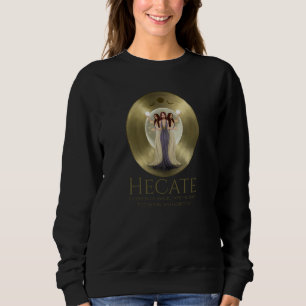 Sweatshirt Hécate Déesse de la Magie Sorcellerie la Lune et A