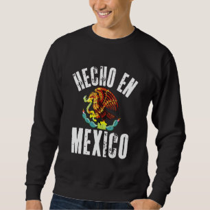 Sweatshirt Hecho En México Fabriqué Au Mexique Eagle Cinc Mex