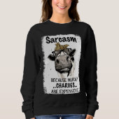 Sweatshirt Heifer Cow Sarcasm Because Murder Charges Expensiv (Devant)