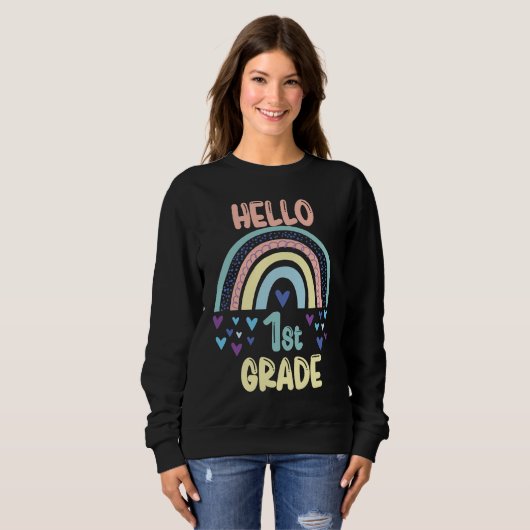 Sweatshirt Hello 1st Grade Rainbow Back To School First Grade (Devant entier)