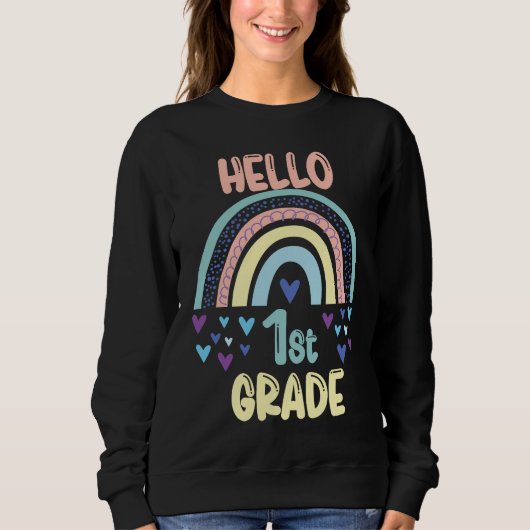 Sweatshirt Hello 1st Grade Rainbow Back To School First Grade (Devant)