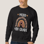 Sweatshirt Hello 4th Grade Leopard Boho Rainbow 1st Day Of Sc (Devant)