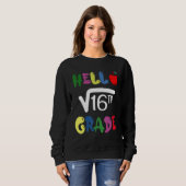 Sweatshirt Hello 4th Grade Square Root Of 16 First Day Back T (Devant entier)