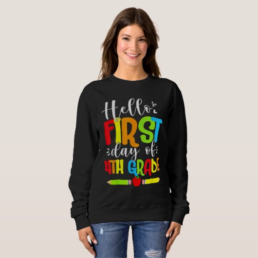 Sweatshirt Hello First Day Of 4th Grade Funny Back To School  (Devant entier)