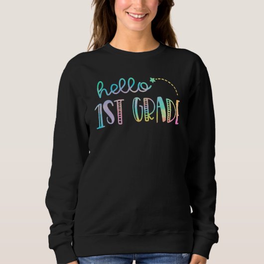 Sweatshirt Hello First Grade 1st Grade Back to School Teacher (Devant)
