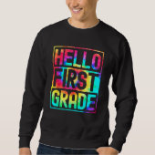 Sweatshirt Hello First Grade Back to School 1st Grade Teacher (Devant)