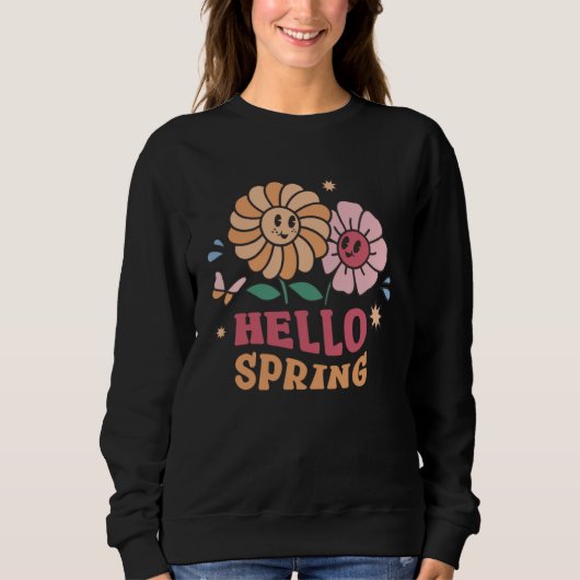 Sweatshirt Hello Spring  Flowers  Sunshine  Easter Day (Devant)