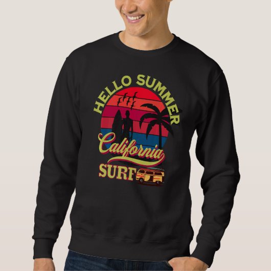 Sweatshirt Hello Summer California Dreaming Surf Beach (Devant)