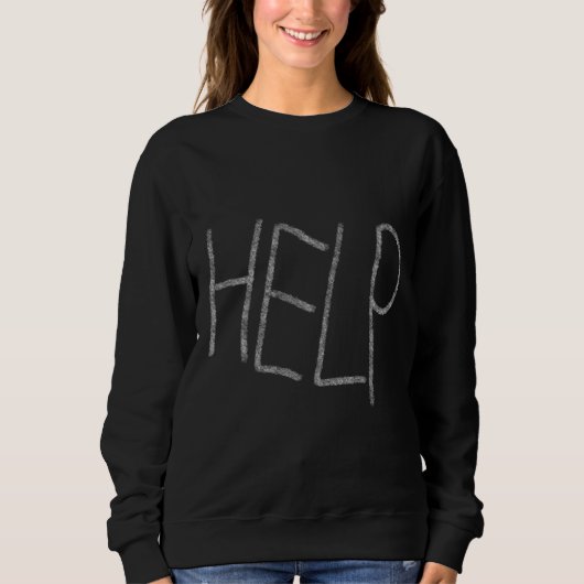 Sweatshirt Help (Devant)