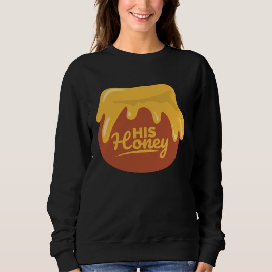 Sweatshirt Her Bee His Honey Couple Matching Valentine's Day  (Devant)