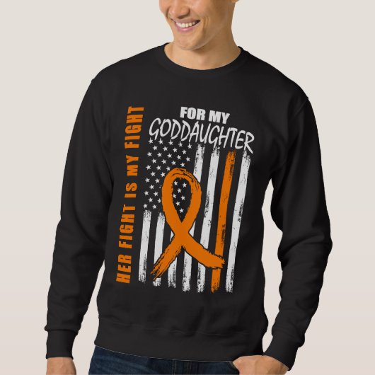 Sweatshirt Her Fight Is My Fight Goddaughter Leukemia Awarene (Devant)