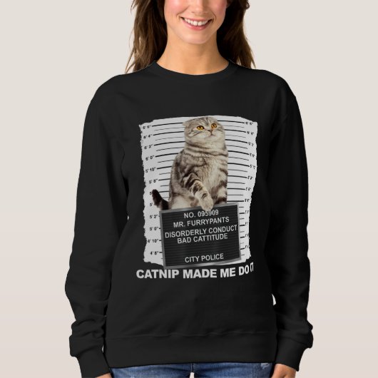Sweatshirt Herbe à Chat M'a Fait Faire Ça Mugshot de Chat Ch (Devant)