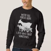 Sweatshirt Herder de chèvre Fermier Chèvre Crazy Chèvre Ranch (Devant)