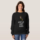 Sweatshirt Here We Goat Again Goat (Devant entier)