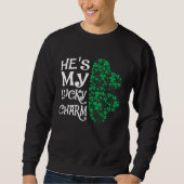 Sweatshirt He's My Lucky Charm Shamrock Matching Couples (Devant)