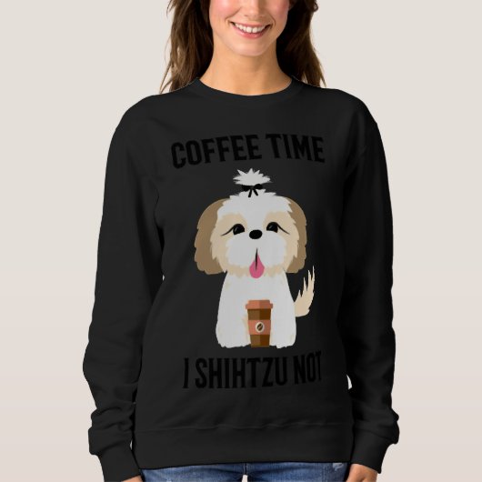 Sweatshirt Heure du café I Shihtzu Pas de café Mug Shih Tzu C (Devant)
