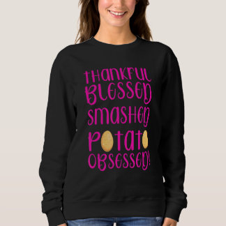 Sweatshirt Heureux Bienheureux Potato Mashed Obsédé Thanksgiv