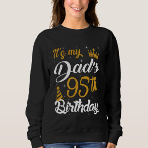 Sweatshirt Heureux c'est le 95e anniversaire de mon père 1930
