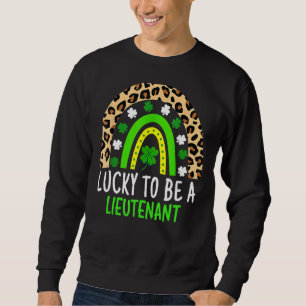 Sweatshirt Heureux D'Être Lieutenant Rainbow Jour de la Saint