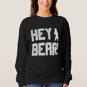 Sweatshirt Hey Bear Randonnée Extérieur Ours Grizzly Noir Su