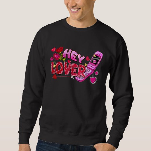 Sweatshirt Hey Lover Flip Phone Valentine's Day Love Vibes We (Devant)