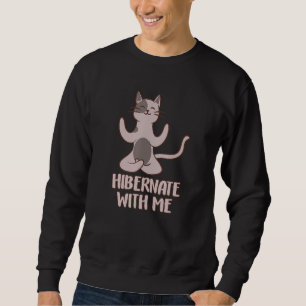 Sweatshirt Hibernation Funny Chat Yoga Relax Hibernate Avec M