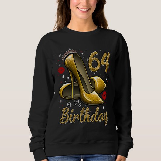 Sweatshirt High Heels Stepping Into My 64th Birthday 64 and F (Devant)