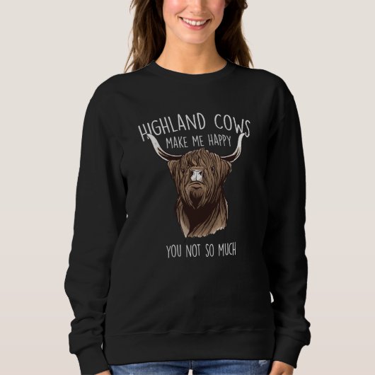 Sweatshirt Highland Cows Make Me Happy Highland Cow (Devant)
