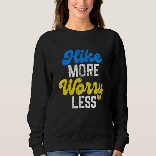 Sweatshirt Hike More Worry Less Camping  Summer Vacation Moun (Devant)