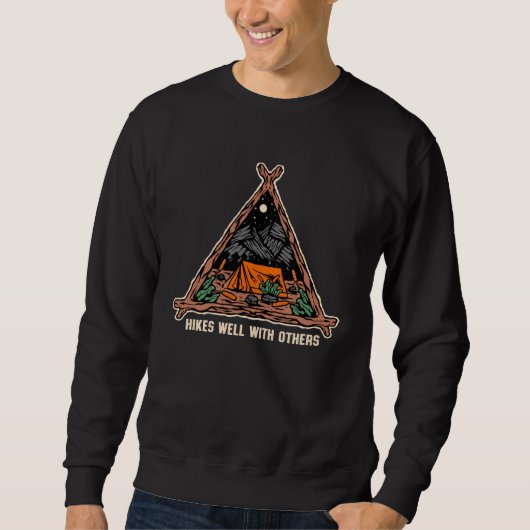 Sweatshirt Hikes Well With Others Hiking Friends Hiker Buddy (Devant)