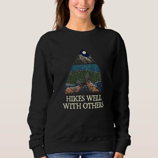 Sweatshirt Hikes Well With Others Hiking Friends Hiker Buddy (Devant)