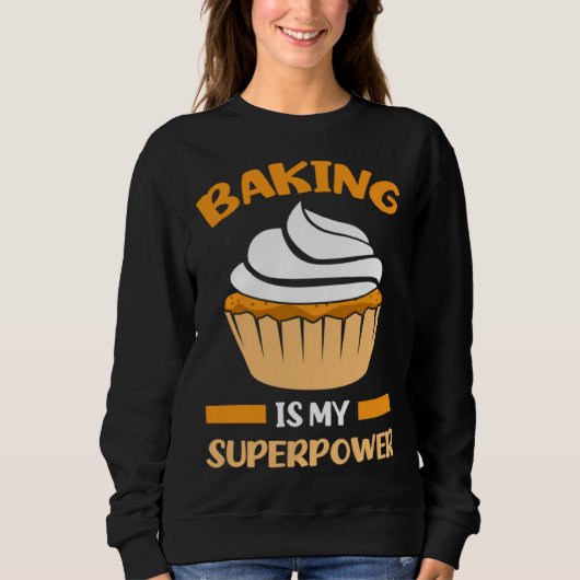 Sweatshirt hilarious baking text baker (Devant)