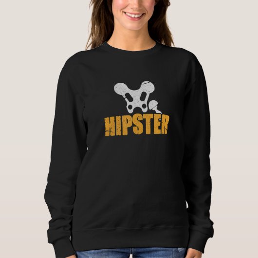 Sweatshirt Hip Replacement Hipster Hip Surgery Broken Bone Di (Devant)