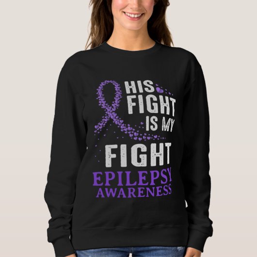 Sweatshirt His Fight Epilepsy Awareness Purple Ribbon Epilept (Devant)