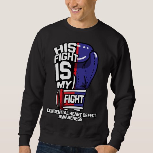 Sweatshirt His Fight Is My Fight Congenital Heart Defect Preg (Devant)