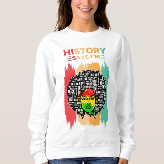 Sweatshirt Histoire dit que je suis, Melanin Girl Black Histo (Devant)