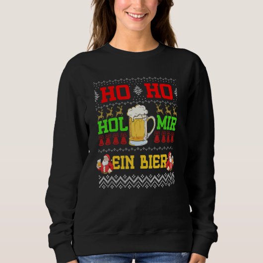 Sweatshirt Ho Ho Hol Mir Mal Ein Bier ! 3 (Devant)