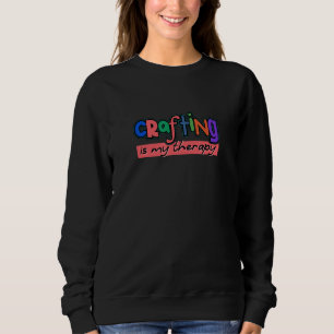 Sweatshirt Hobby Designer Artisanat Artisanat Artisanat