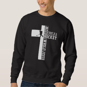 Sweatshirt Hockey sur glace Croix Vintage foi Jésus Tout ce d