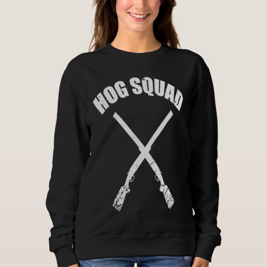 Sweatshirt Hog Squad for Hog Hunting Buddies Chasing Wild Boa (Devant)
