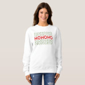 Sweatshirt HoHoHo Mignonne Holiday (Devant entier)